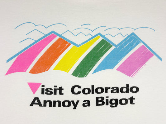 Visit Colorado Annoy A Bigot T-Shirt
