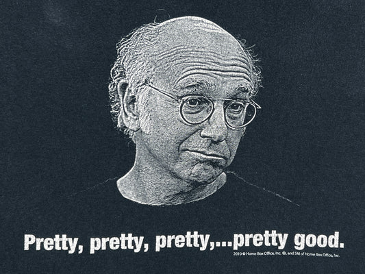 Curb Your Enthusiasm Pretty Pretty Good T-Shirt