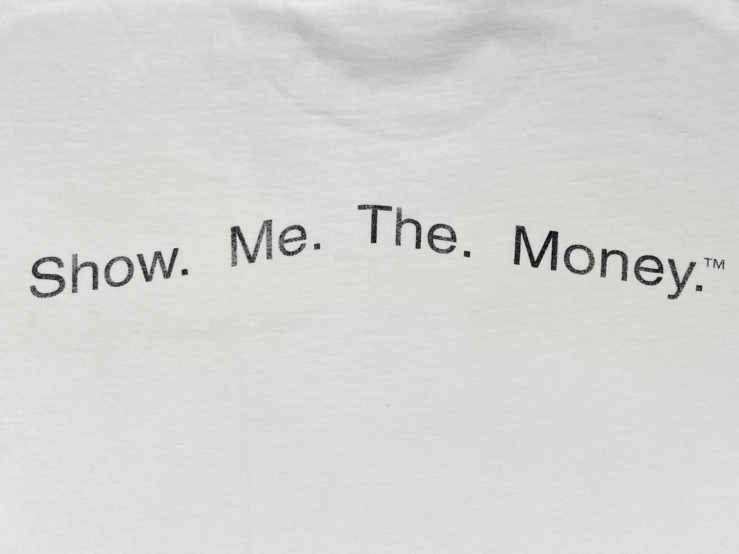 Jerry MaGuire "Show Me The Money" T-Shirt