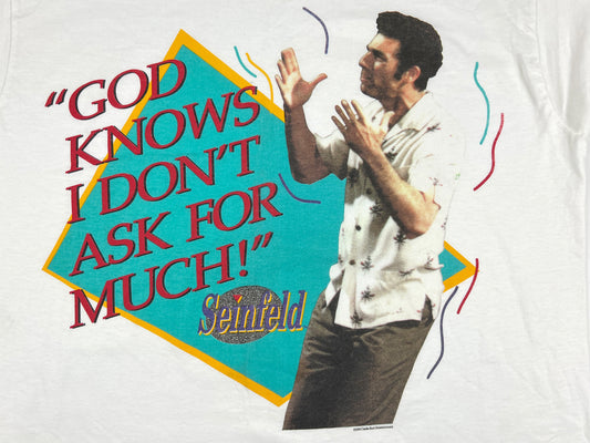 Seinfeld Kramer 'God Knows I Don't Ask For Much' T-Shirt