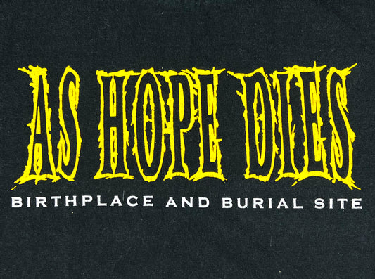 As Hope Dies 'Birthplace and Burial Site' T-Shirt