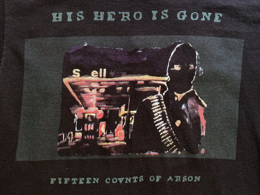 His Hero Is Gone '15 Counts of Arson' T-Shirt