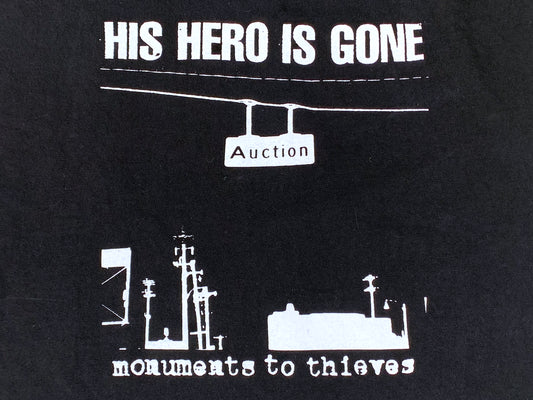 His Hero is Gone 'Monuments To Thieves' T-Shirt