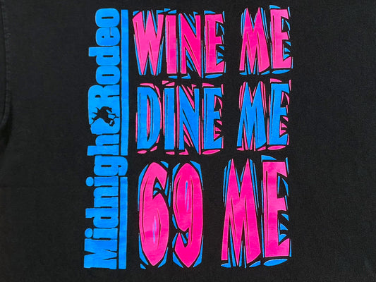 Midnight Rodeo Wine Me Dine Me T-Shirt