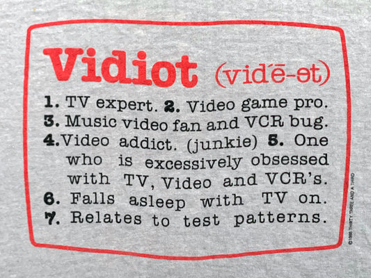 Vidiot T-Shirt