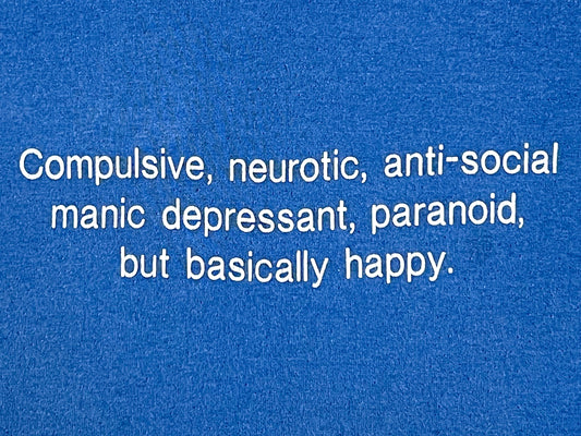Compulsive Neurotic Slogan T-Shirt