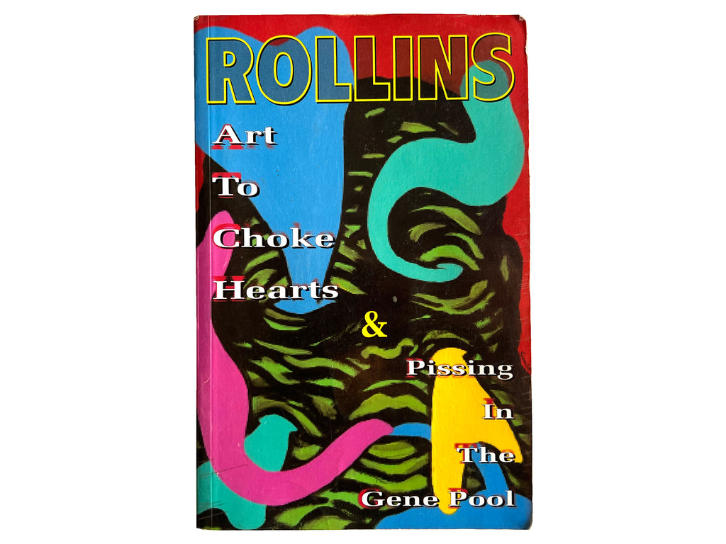 Henry Rollins Art To Choke Hearts Book