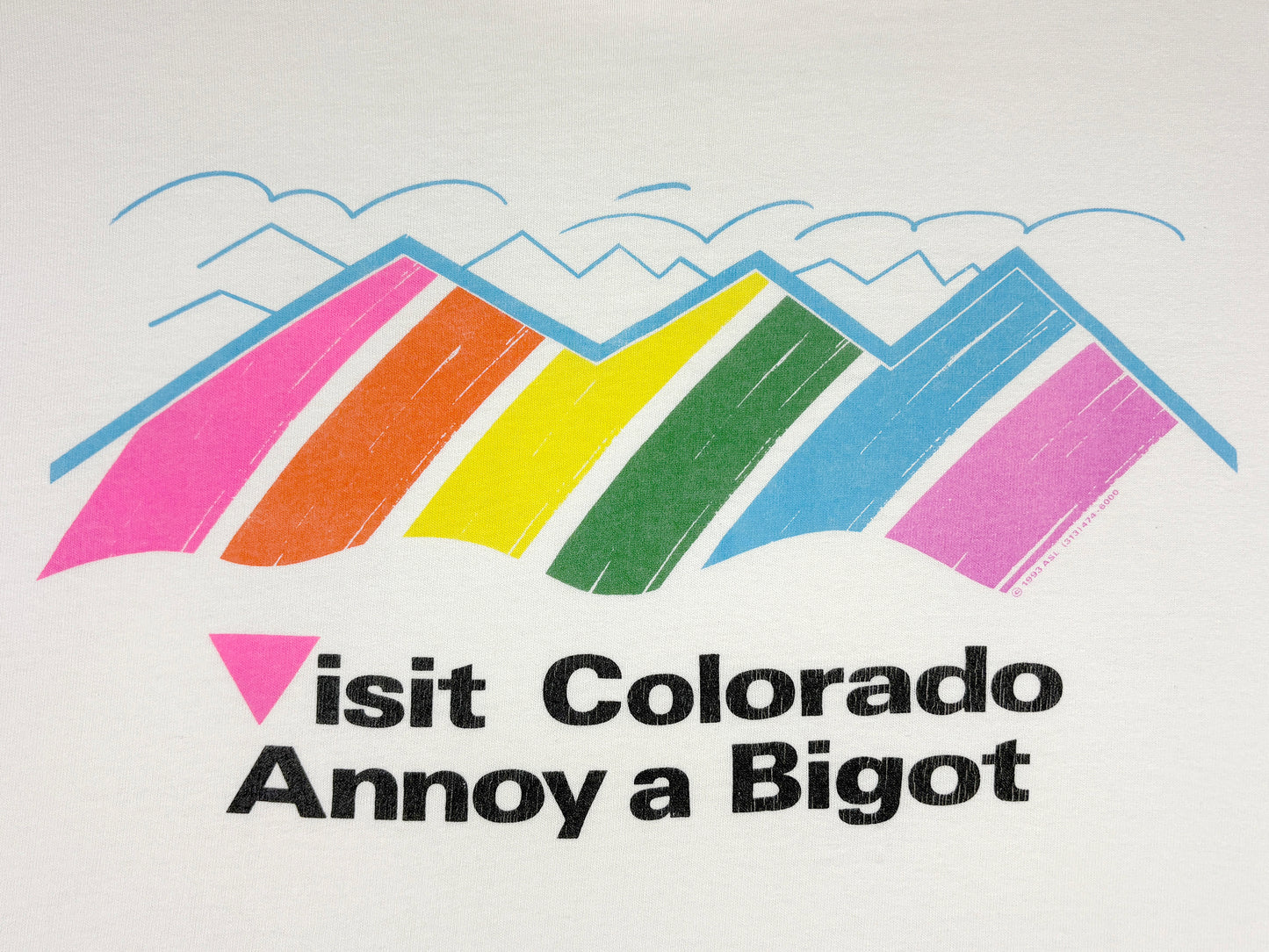 Visit Colorado Annoy A Bigot T-Shirt