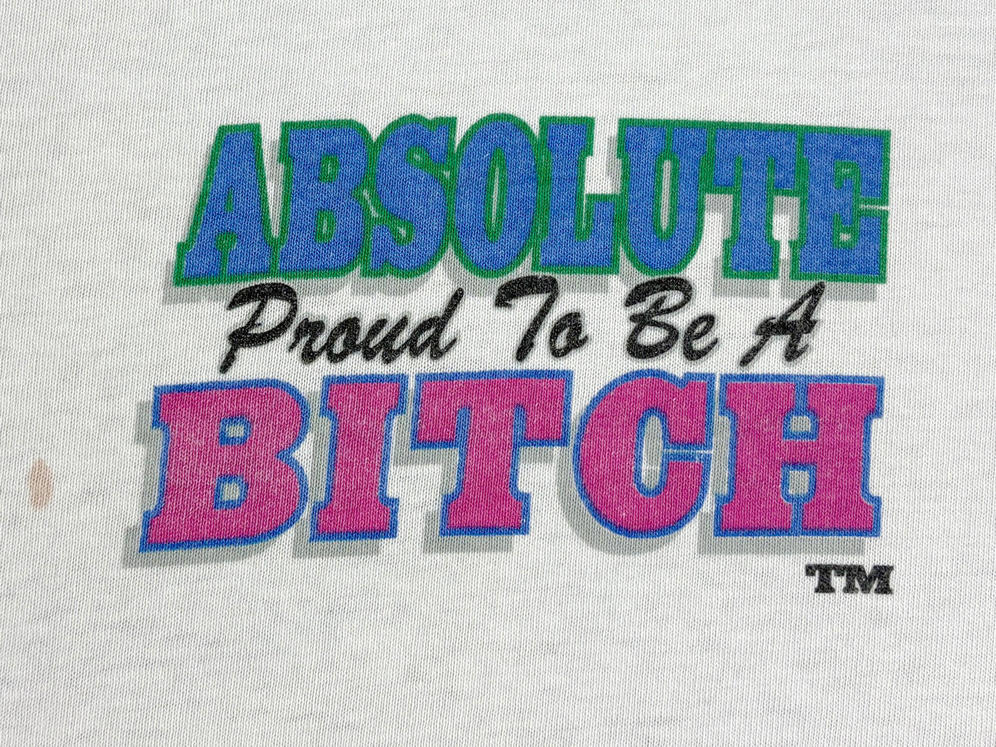 Absolute Bitch T-Shirt
