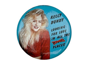 Kelly Bundy Married with Children Pin