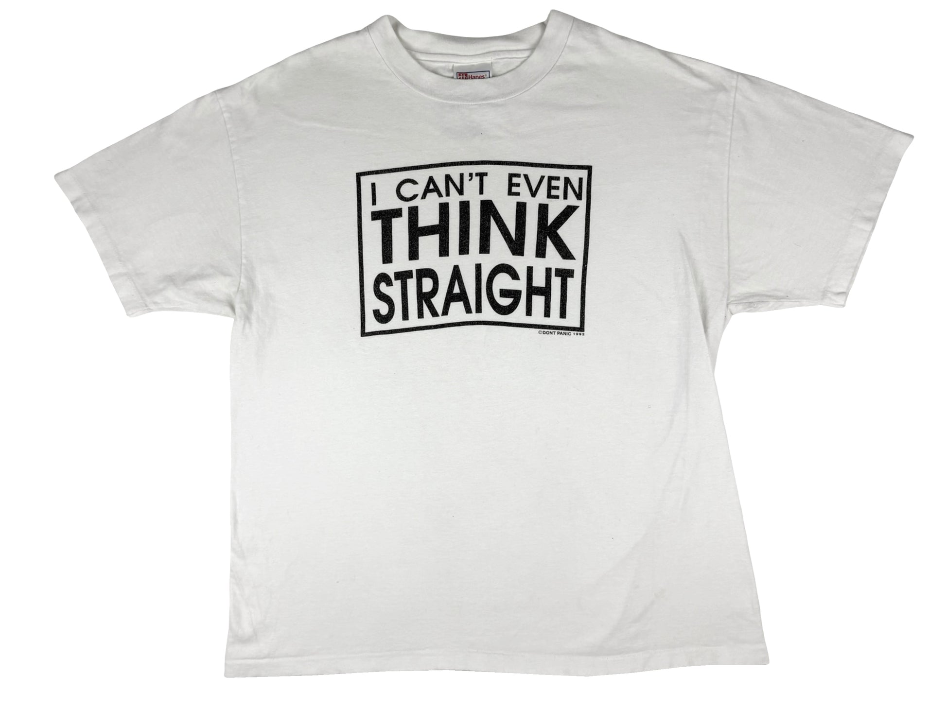 Vintage i Can't Even Think Straight T-Shirt