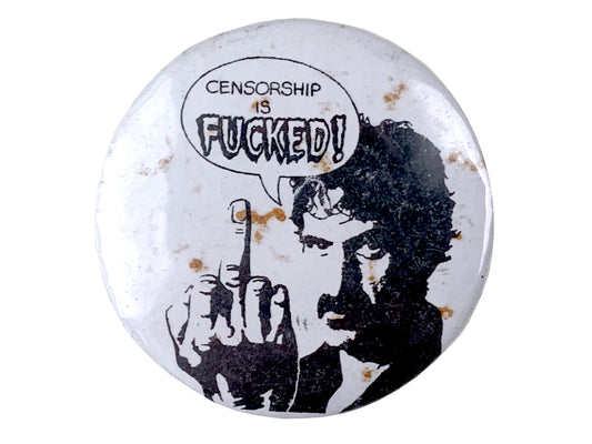 Frank Zappa Censorship is Fucked Button