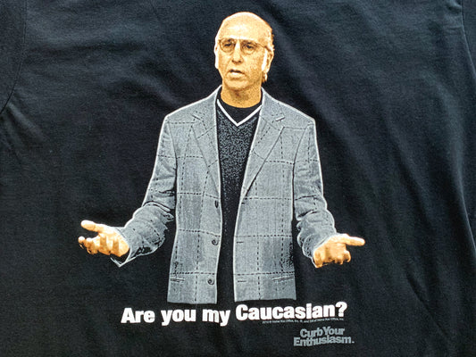 Curb Your Enthusiasm Are You My Caucasian T-Shirt