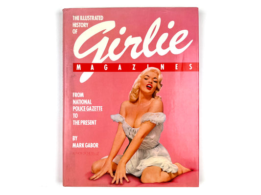 The Illustrated History of Girlie Magazines Book