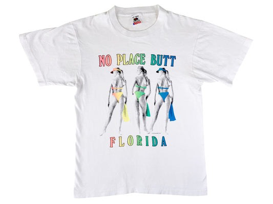 No Place Butt Florida T-Shirt