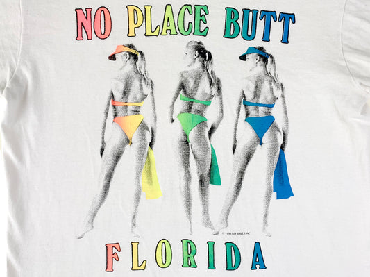 No Place Butt Florida T-Shirt