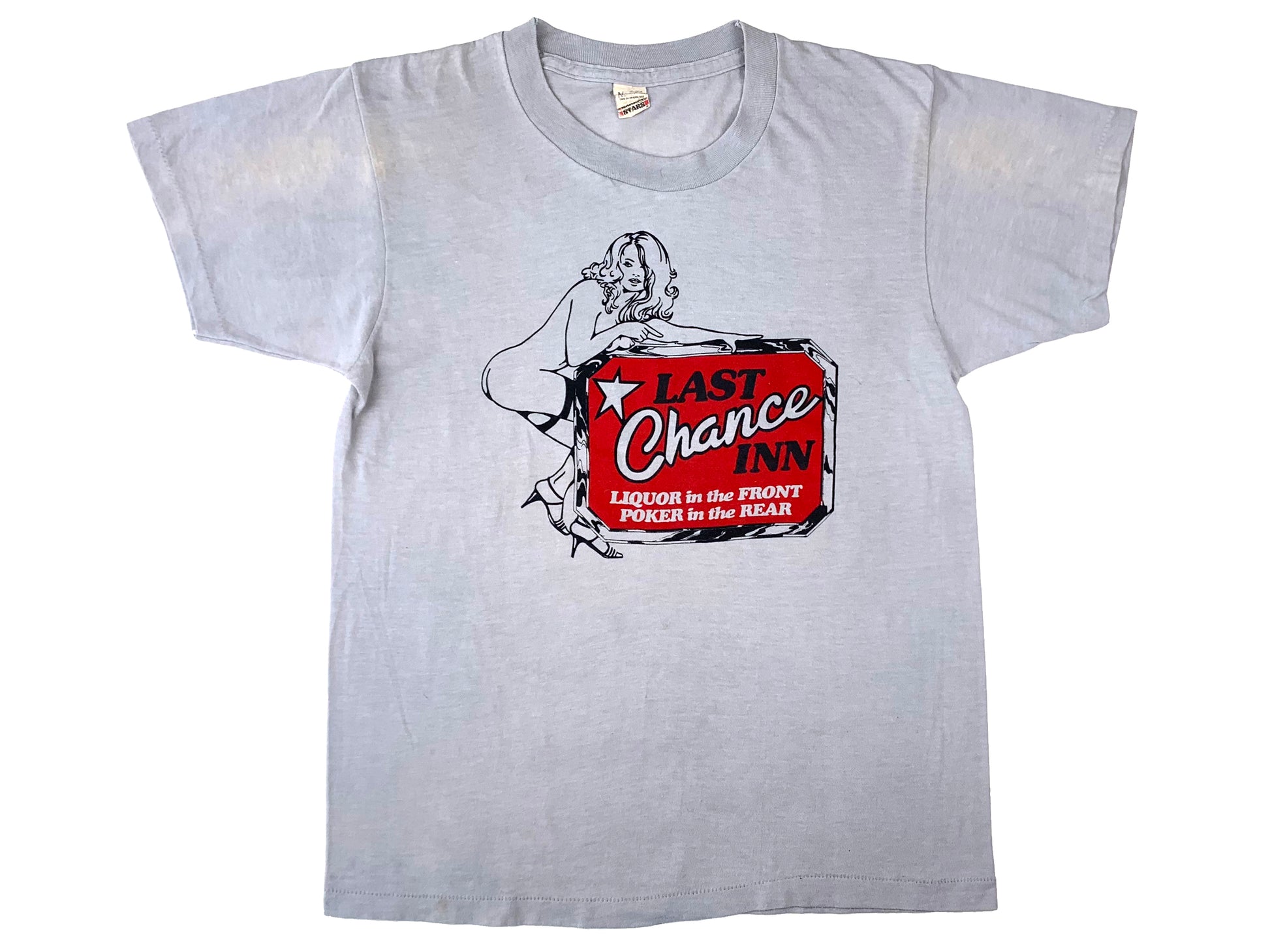 Vintage Last Chance Inn T-Shirt Liquor in the Front Poker in the rear